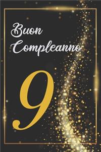 Buon Compleanno 9: Anni - Libro per gli ospiti -120 Pagine - Regalo per il compleanno