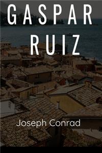 Gaspar Ruiz Joseph Conrad