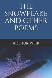 THE SNOWFLAKE AND OTHER POEMS(Illustrated)
