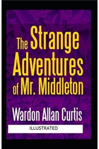 The Strange Adventures of Mr. Middleton illustrated