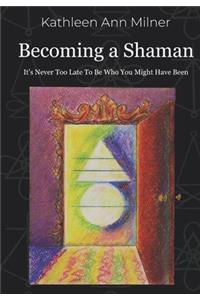 Becoming a Shaman