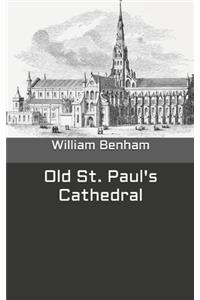Old St. Paul's Cathedral