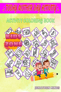 Today Mother Day Activity