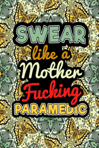 Swear Like a Mother Fucking Paramedic