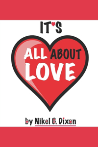 It's All About Love