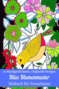 50 Handgezeichnete, Originelle Designs Bliss Blumenmuster Malbuch für Erwachsene