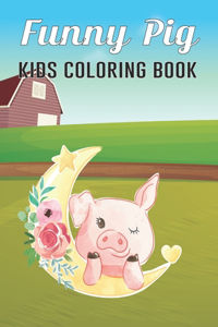 Funny Pig Kids Coloring Book