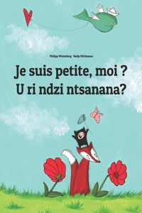 Je suis petite, moi ? U ri ndzi ntsanana?