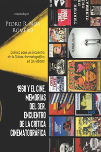 1968 y el cine, Memorias del 3er. Encuentro de la crítica cinematográfica