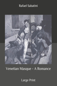 Venetian Masque-A Romance