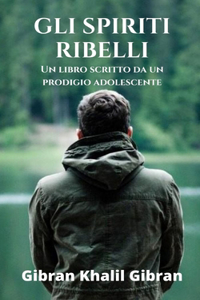 Gli spiriti ribelli