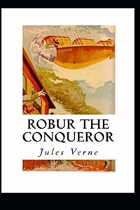Robur the Conqueror Annotated