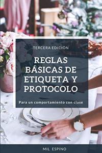 Reglas Basicas de Etiqueta Y Protocolo