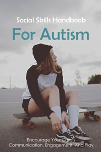 Social Skills Handbook For Autism