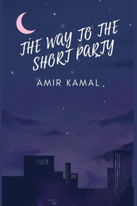The Way to the Short Party