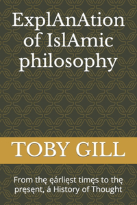 ExplAnAtion of IslAmic philosophy