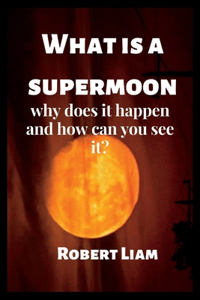 What is a supermoon