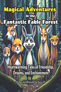 Magical Adventures in the Fantastic Fable Forest