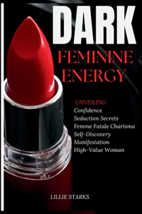 Dark Feminine Energy