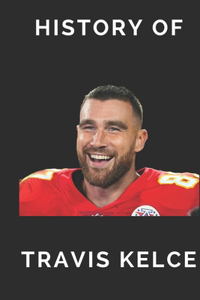 History of Travis Kelce
