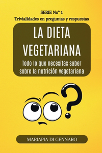 dieta vegetariana - Trivialidades en preguntas y respuestas - Serie No.1