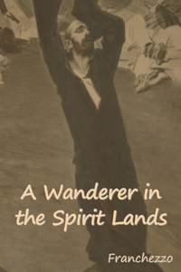 Wanderer in the Spirit Lands