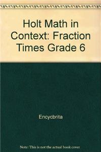 Holt Math in Context: Fraction Times Grade 6