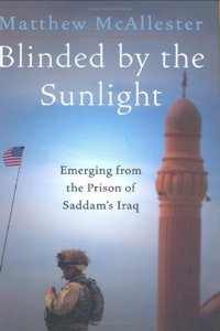 Blinded by the Sunlight: Emerging from the Prison of Saddam's Iraq