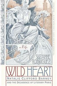 Wild Heart: A Life