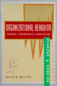 Organizational Behaviour: Concepts, Controversies and Applications