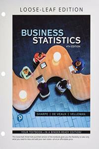 Business Statistics, Loose-Leaf Edition Plus Mylab Statistics with Pearson Etext -- 24 Month Access Card Package
