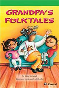 Storytown: Above Level Reader Teacher's Guide Grade 4 Grandpas Folktales