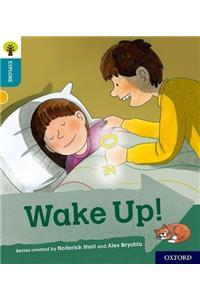 Oxford Reading Tree Explore with Biff, Chip and Kipper: Oxford Level 9: Wake Up!