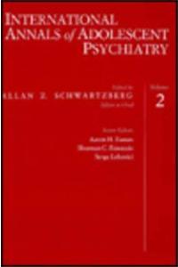 International Annals of Adolescent Psychiatry, Volume 2