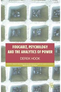 Foucault, Psychology and the Analytics of Power