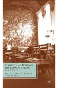 Reading and Writing the Latin American Landscape