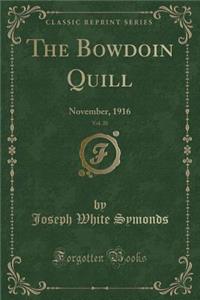 The Bowdoin Quill, Vol. 20: November, 1916 (Classic Reprint)