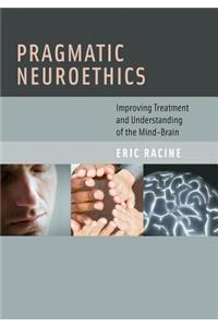 Pragmatic Neuroethics