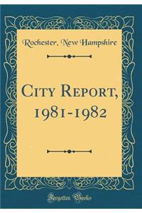 City Report, 1981-1982 (Classic Reprint)