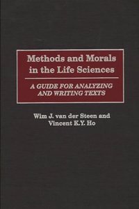 Methods and Morals in the Life Sciences