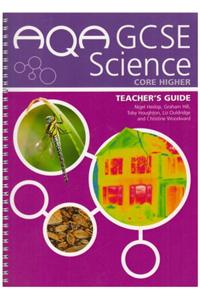 AQA GCSE Science Core Higher: Teacher's Guide