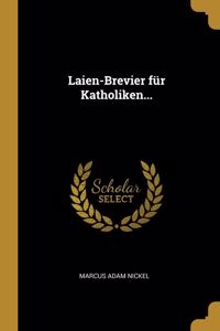 Laien-Brevier für Katholiken...