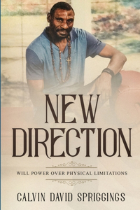 New Direction: Will Power Over Physical Limitations