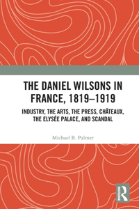 Daniel Wilsons in France, 1819-1919