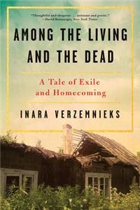 Among the Living and the Dead