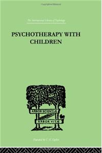 Psychotherapy with Children