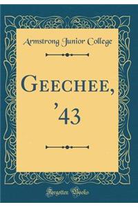 Geechee, '43 (Classic Reprint)