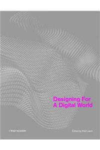 Designing for a Digital World