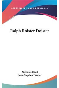 Ralph Roister Doister