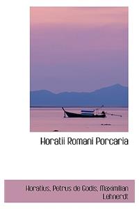 Horatii Romani Porcaria